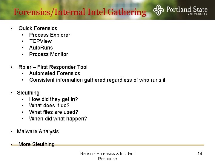 Forensics/Internal Intel Gathering • Quick Forensics • Process Explorer • TCPView • Auto. Runs