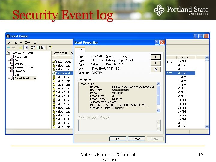 Security Event log I checked and I didn’t see anything Network Forensics & Incident