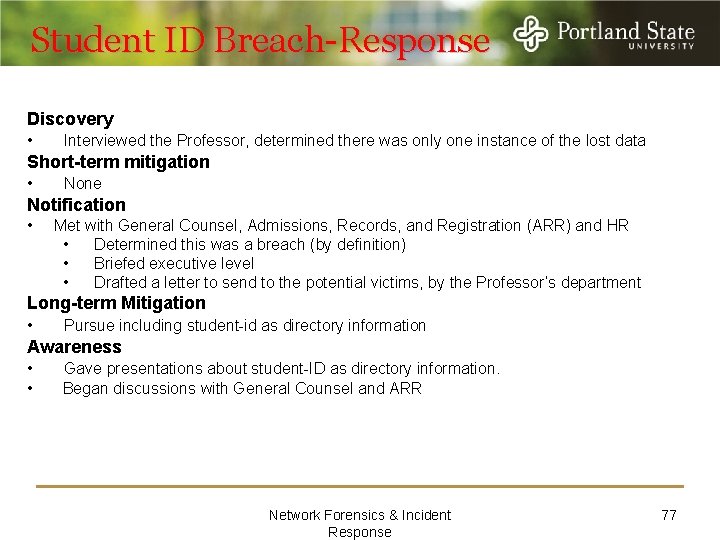 Student ID Breach-Response Discovery • Interviewed the Professor, determined there was only one instance