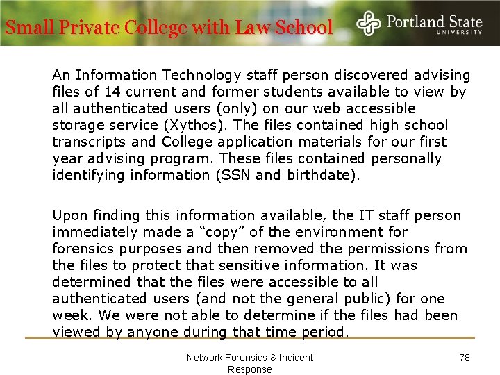 Small Private College with Law School An Information Technology staff person discovered advising files