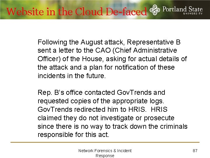 Website in the Cloud De-faced Following the August attack, Representative B sent a letter