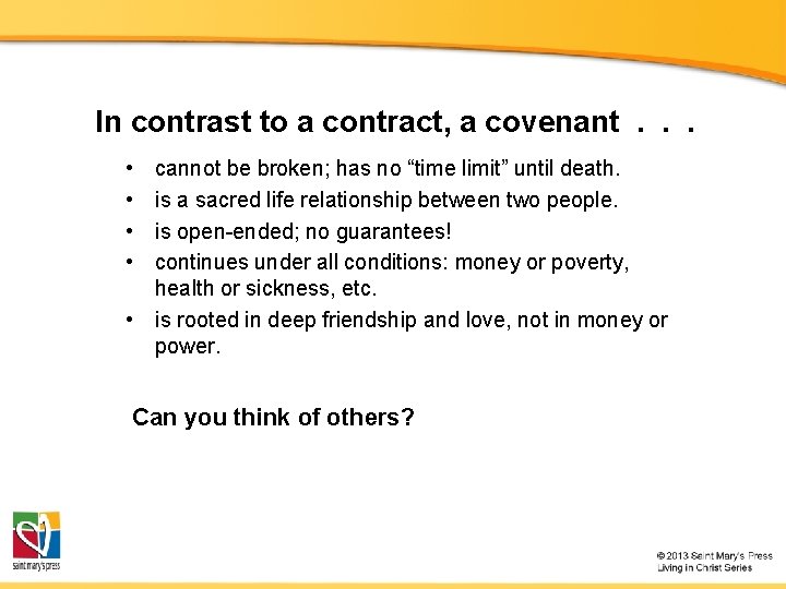  In contrast to a contract, a covenant . . . • • cannot