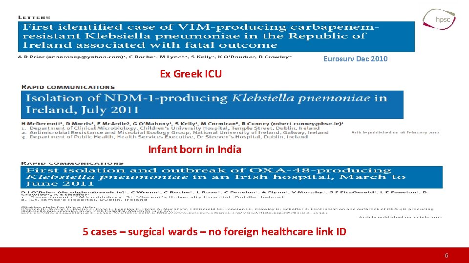 Eurosurv Dec 2010 Ex Greek ICU Infant born in India 5 cases – surgical