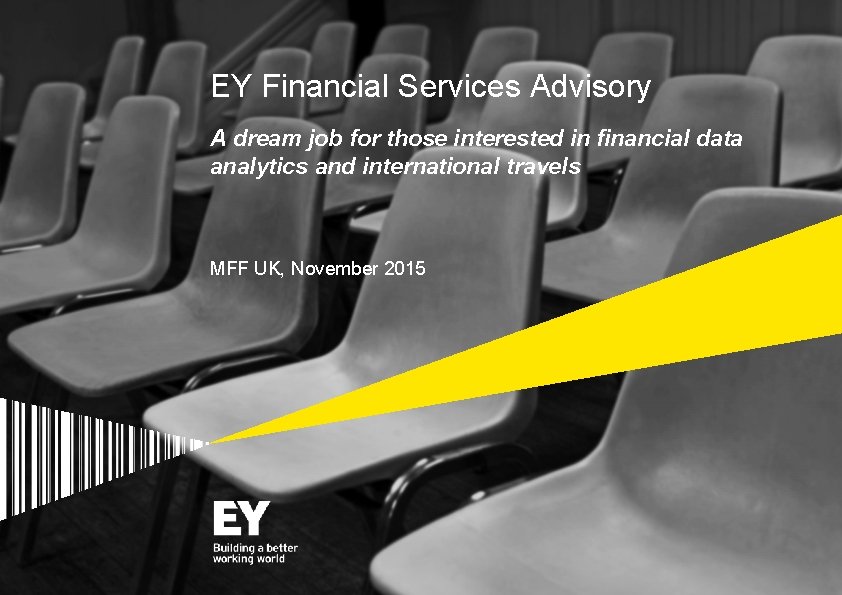EY Financial Services Advisory A dream job for those interested in financial data analytics