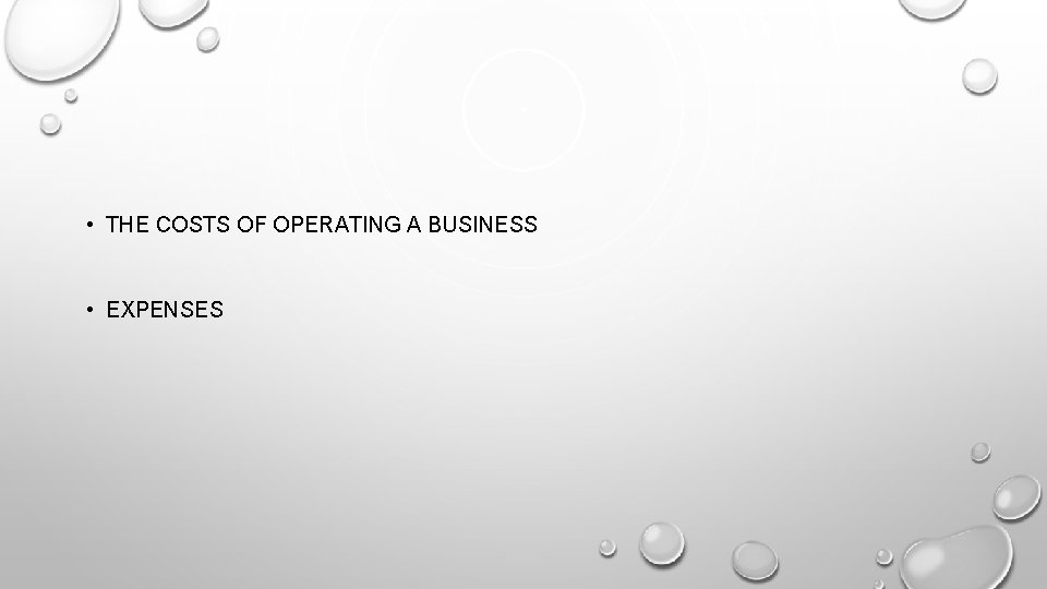  • THE COSTS OF OPERATING A BUSINESS • EXPENSES 