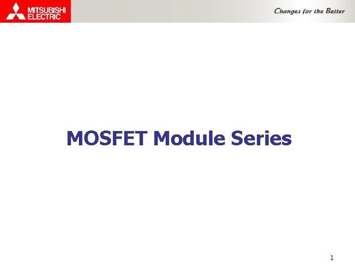 MOSFET Module Series 1 