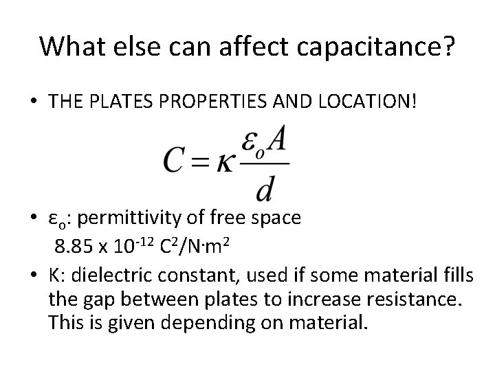 Affect Capacitance Aim How do capacitors behave in a circuit