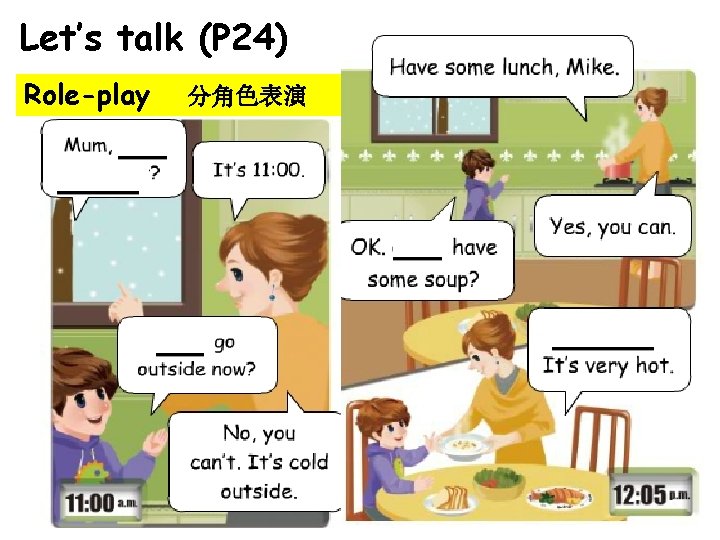 Let’s talk (P 24) Role-play 分角色表演 