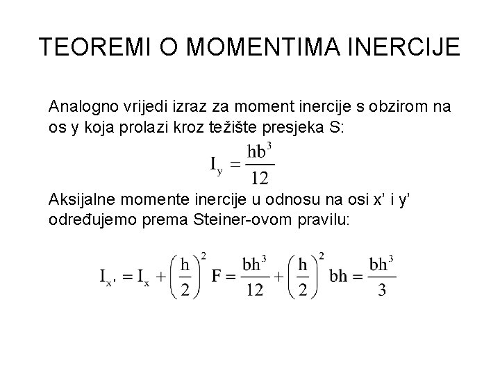 TEOREMI O MOMENTIMA INERCIJE Analogno vrijedi izraz za moment inercije s obzirom na os