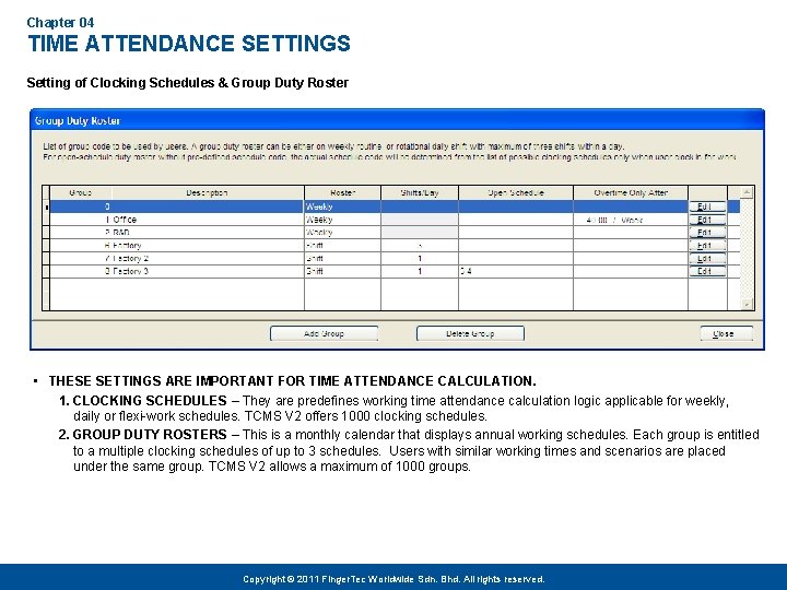 Chapter 04 TIME ATTENDANCE SETTINGS Setting of Clocking Schedules & Group Duty Roster •