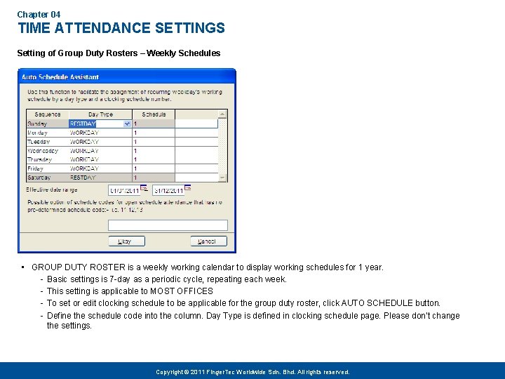 Chapter 04 TIME ATTENDANCE SETTINGS Setting of Group Duty Rosters – Weekly Schedules •