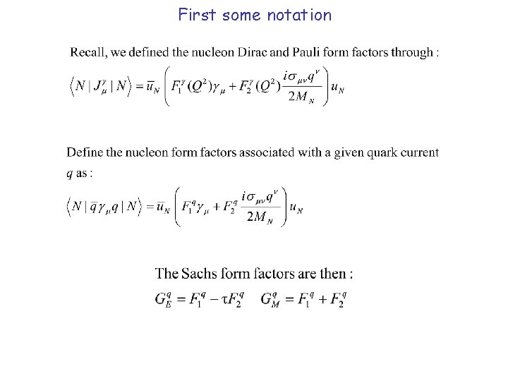 First some notation 