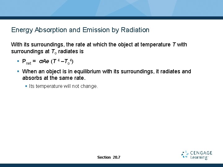 Energy Absorption and Emission by Radiation With its surroundings, the rate at which the