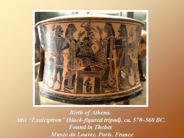 Birth of Athena. Attic “Exaleiptron” (black-figured tripod), ca. 570– 560 BC. Found in Thebes