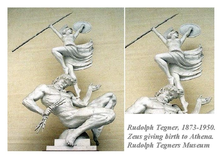 Rudolph Tegner, 1873 -1950. Zeus giving birth to Athena. Rudolph Tegners Museum 