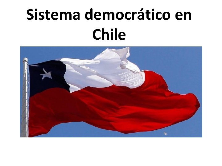 Sistema democrático en Chile 
