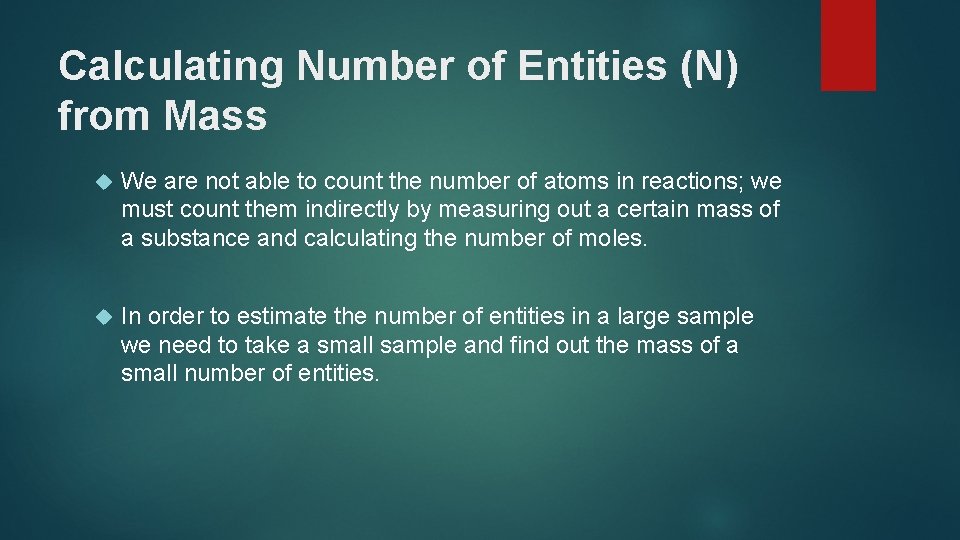 Calculating Number of Entities (N) from Mass We are not able to count the