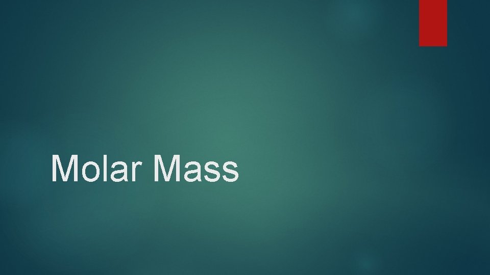 Molar Mass 