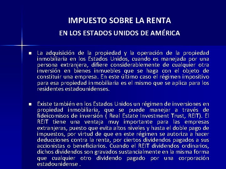 IMPUESTO SOBRE LA RENTA EN LOS ESTADOS UNIDOS DE AMÉRICA n La adquisición de