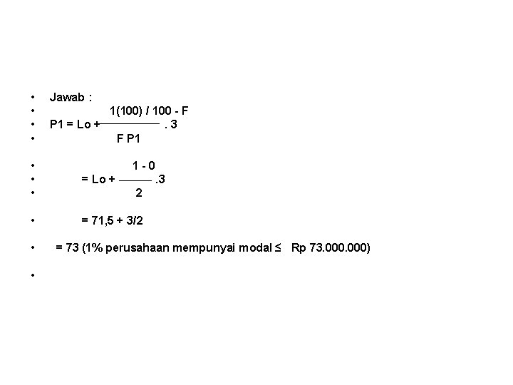  • • Jawab : 1(100) / 100 - F P 1 = Lo