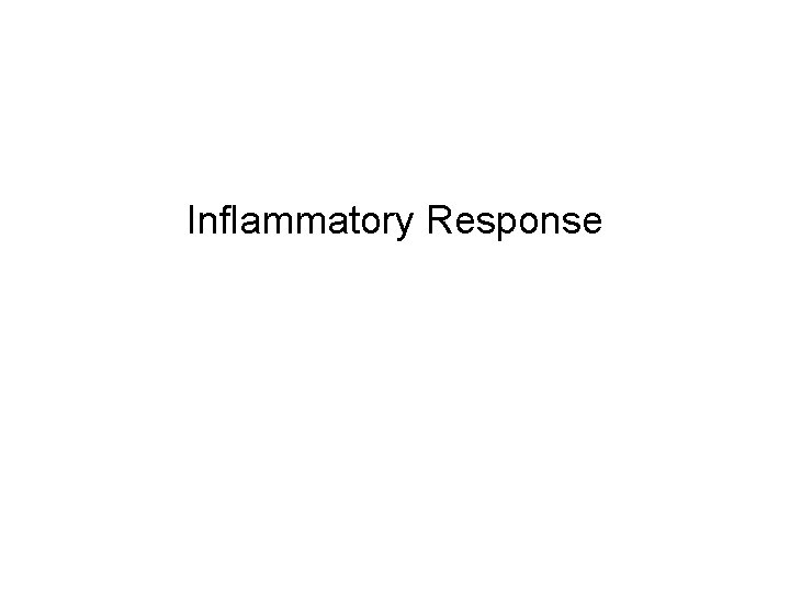 Inflammatory Response 