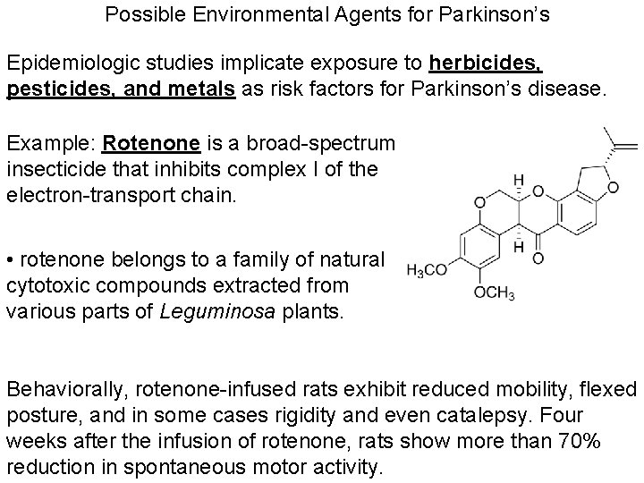 Possible Environmental Agents for Parkinson’s Epidemiologic studies implicate exposure to herbicides, pesticides, and metals