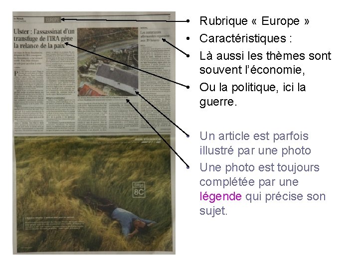  • Rubrique « Europe » • Caractéristiques : • Là aussi les thèmes