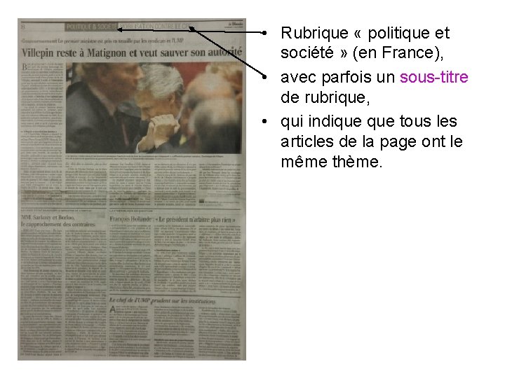  • Rubrique « politique et société » (en France), • avec parfois un