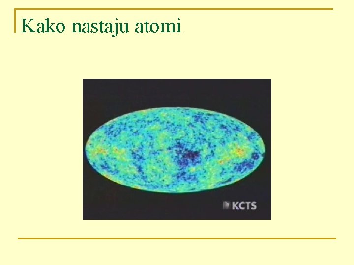 Kako nastaju atomi 