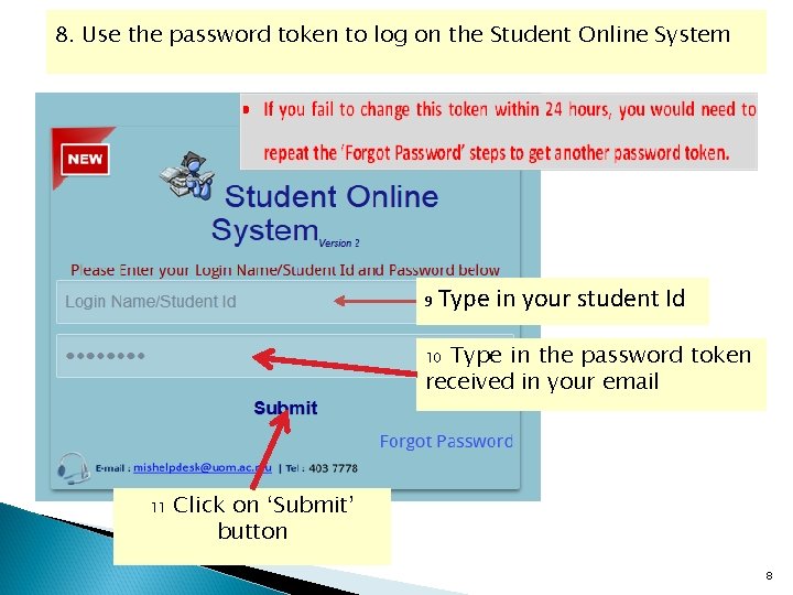 8. Use the password token to log on the Student Online System 9 Type
