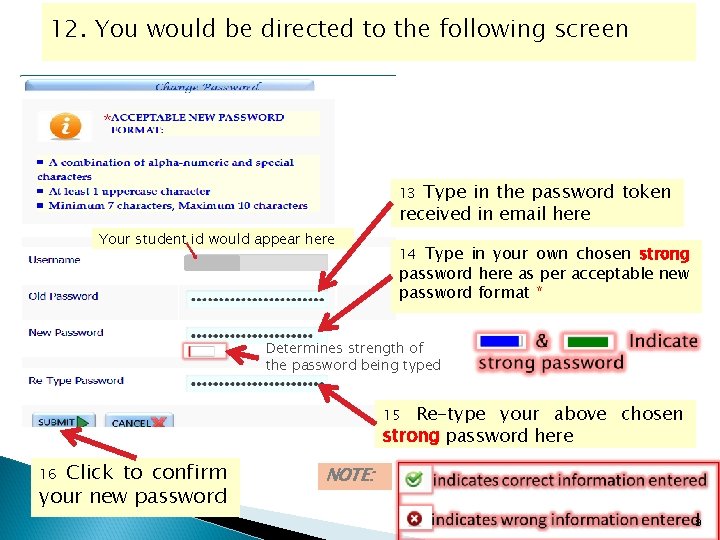 12. You would be directed to the following screen * Type in the password