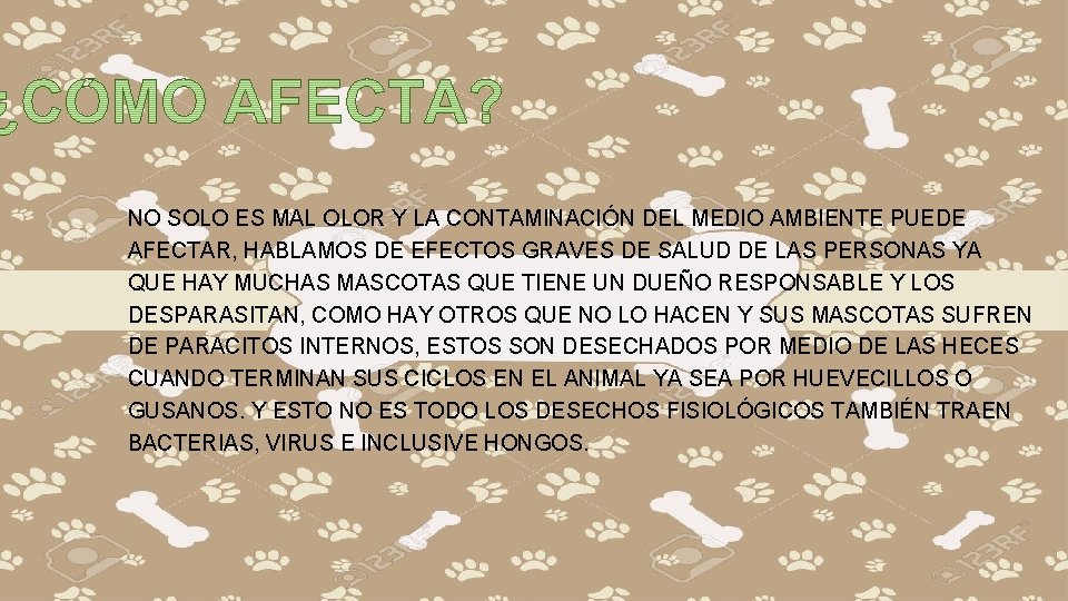 NO SOLO ES MAL OLOR Y LA CONTAMINACIÓN DEL MEDIO AMBIENTE PUEDE AFECTAR, HABLAMOS