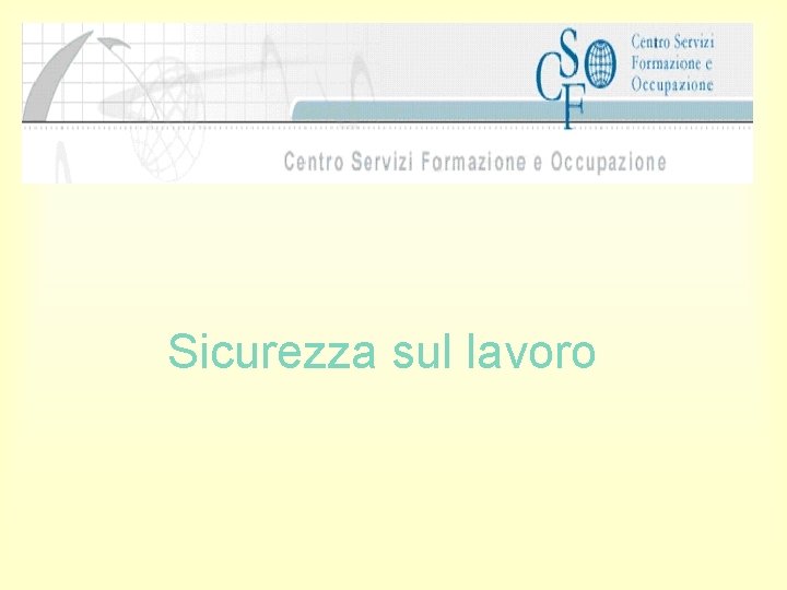 Sicurezza sul lavoro 