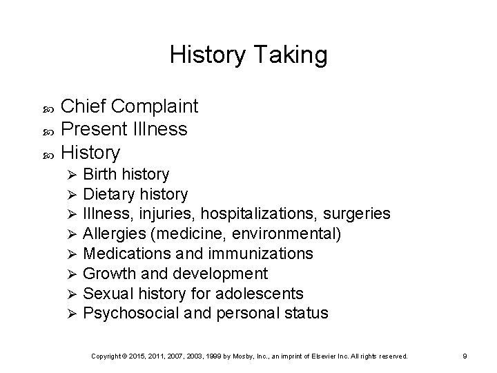 History Taking Chief Complaint Present Illness History Ø Ø Ø Ø Birth history Dietary History Taking Chief Complaint Present Illness History Ø Ø Ø Ø Birth history Dietary