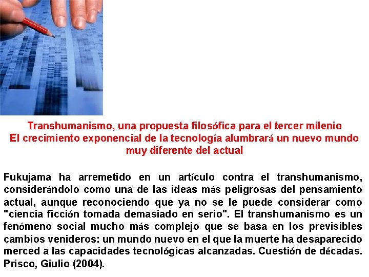 Transhumanismo, una propuesta filosófica para el tercer milenio El crecimiento exponencial de la tecnología