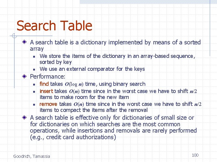 Search Table A search table is a dictionary implemented by means of a sorted