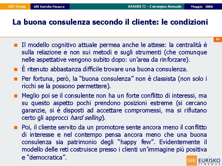 Gf. K Group Gf. K Eurisko Finance ASSORETI – Convegno Annuale 22 Maggio Febbraio