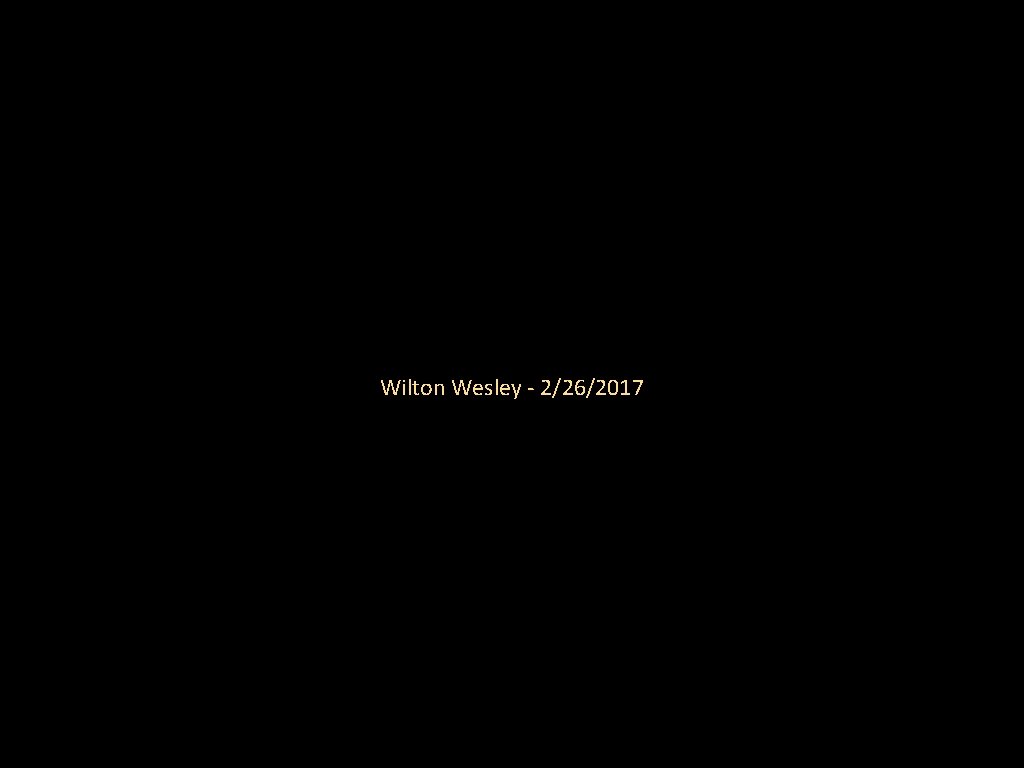 18 Wilton Wesley - 2/26/2017 Don Mc. Clain W. 65 th St church of