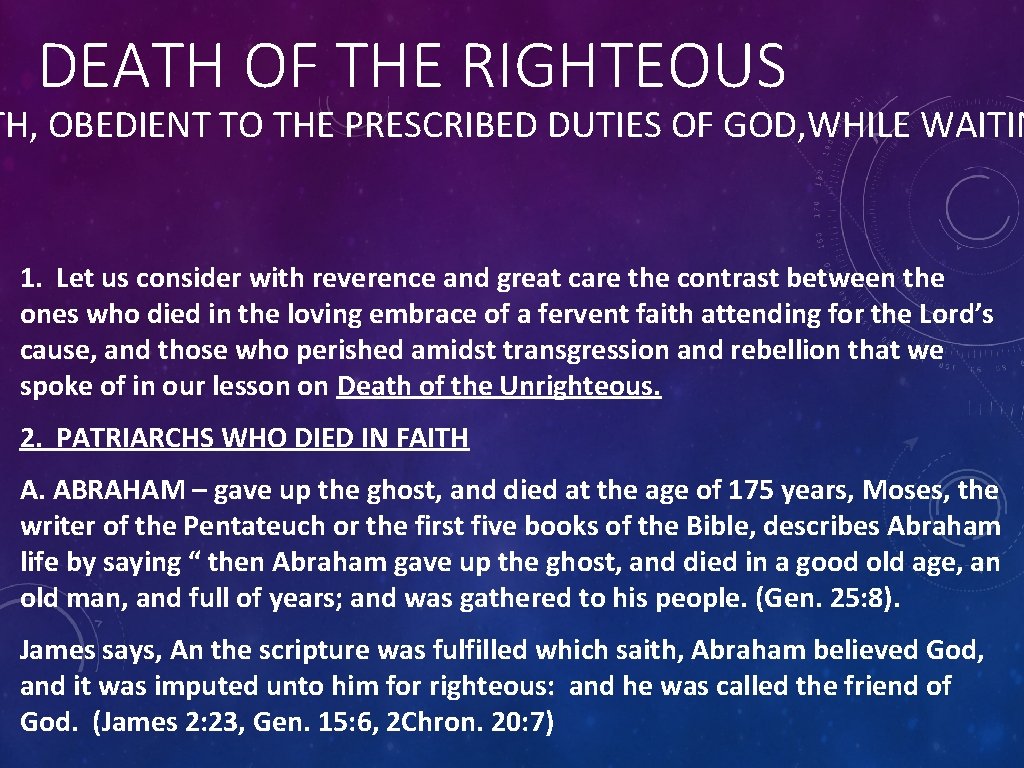 DEATH OF THE RIGHTEOUS TH, OBEDIENT TO THE PRESCRIBED DUTIES OF GOD, WHILE WAITIN