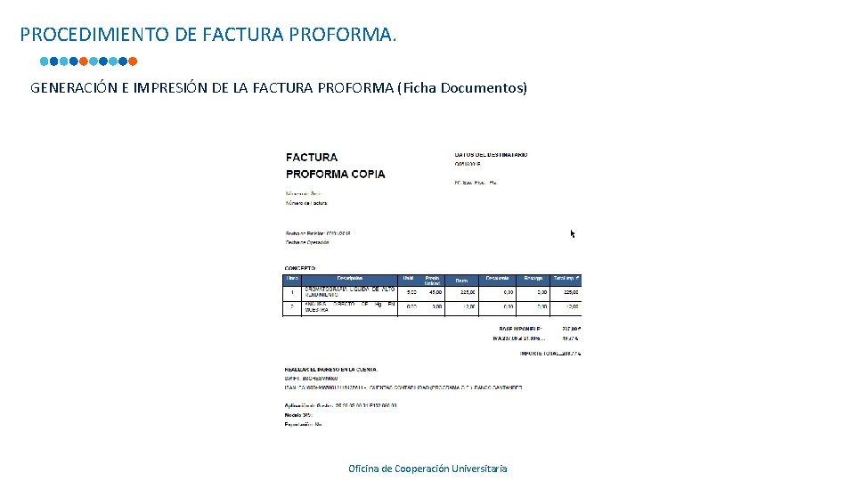 PROCEDIMIENTO DE FACTURA PROFORMA. GENERACIÓN E IMPRESIÓN DE LA FACTURA PROFORMA (Ficha Documentos) 75871670