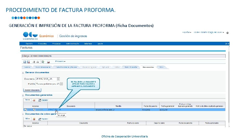 PROCEDIMIENTO DE FACTURA PROFORMA. GENERACIÓN E IMPRESIÓN DE LA FACTURA PROFORMA (Ficha Documentos) 75871670