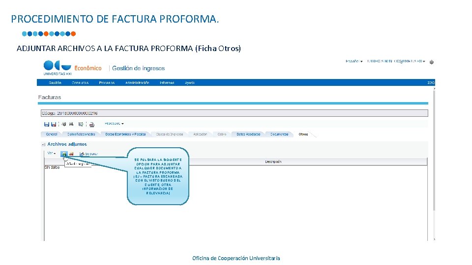 PROCEDIMIENTO DE FACTURA PROFORMA. ADJUNTAR ARCHIVOS A LA FACTURA PROFORMA (Ficha Otros) 75871670 Y PROCEDIMIENTO DE FACTURA PROFORMA. ADJUNTAR ARCHIVOS A LA FACTURA PROFORMA (Ficha Otros) 75871670 Y