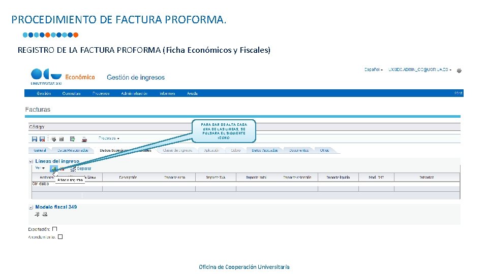 PROCEDIMIENTO DE FACTURA PROFORMA. REGISTRO DE LA FACTURA PROFORMA (Ficha Económicos y Fiscales) 75871670