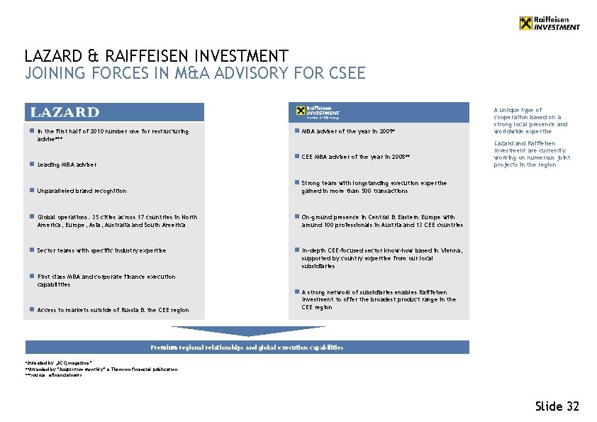 LAZARD & RAIFFEISEN INVESTMENT JOINING FORCES IN M&A ADVISORY FOR CSEE n In the