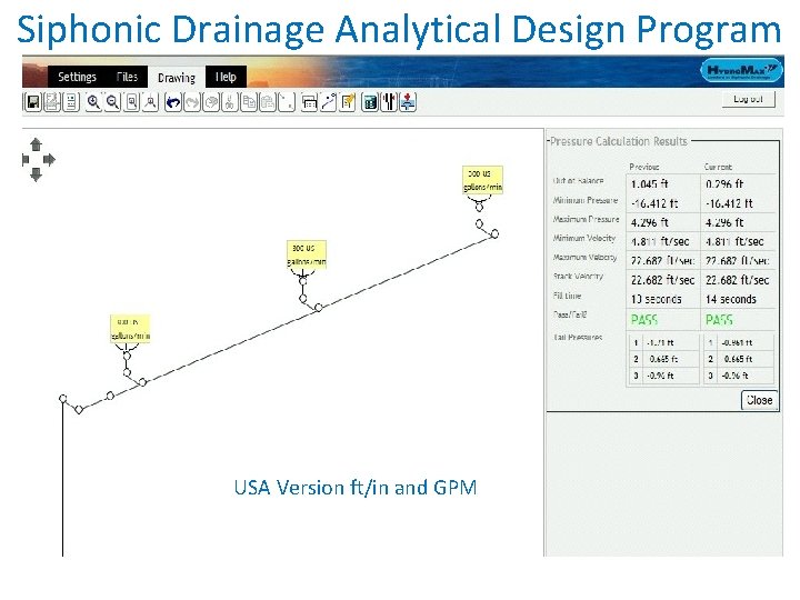 Siphonic Drainage Analytical Design Program Metric Version Following calculation of. USA rainfall inflows of