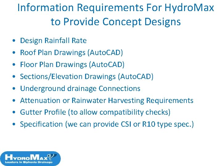 Information Requirements For Hydro. Max to Provide Concept Designs • • 82 Design Rainfall