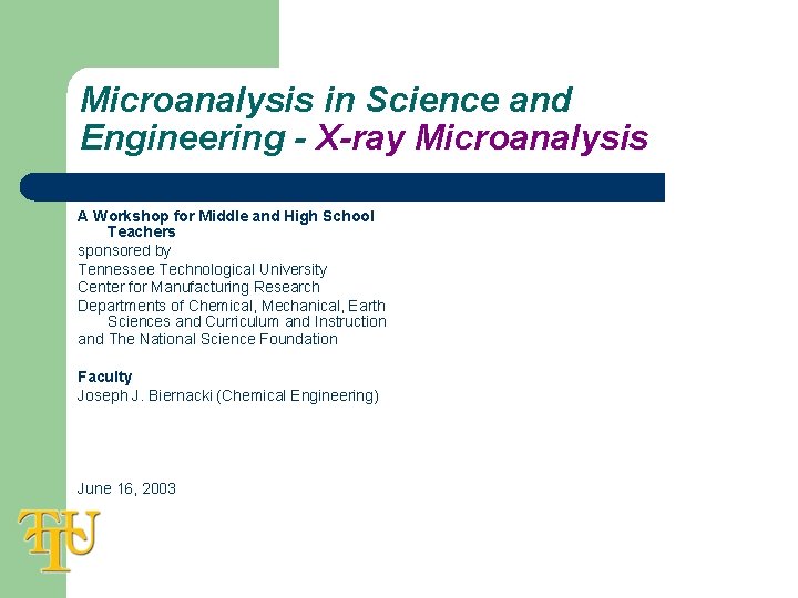 Microanalysis in Science and Engineering - X-ray Microanalysis A Workshop for Middle and High