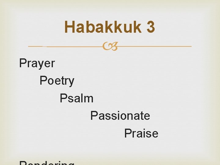 Habakkuk 3 Prayer Poetry Psalm Passionate Praise 