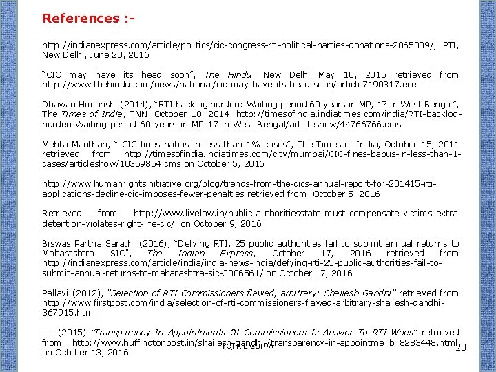 References : http: //indianexpress. com/article/politics/cic-congress-rti-political-parties-donations-2865089/, PTI, New Delhi, June 20, 2016 “CIC may have