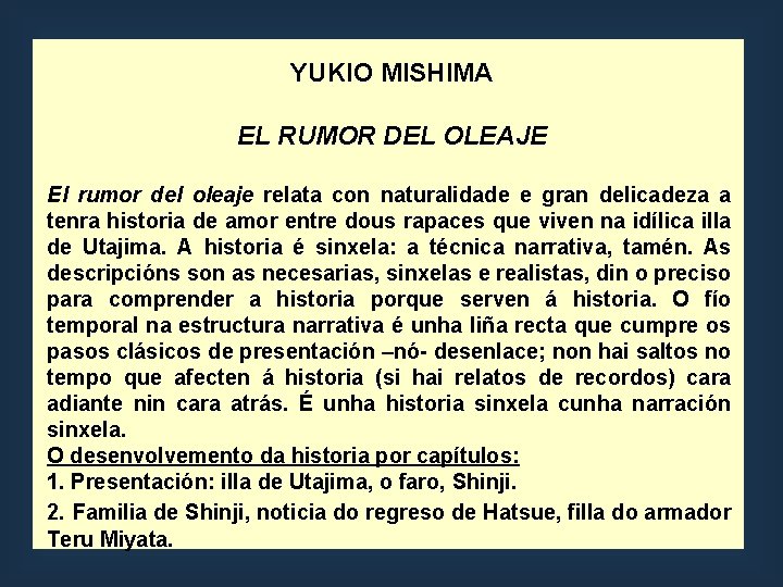 YUKIO MISHIMA EL RUMOR DEL OLEAJE El rumor del oleaje relata con naturalidade e